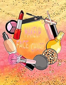 Makeup Face Chart: Blank Paper Practice Workbook Face Charts For Professional Makeup Artists by Belle Glory