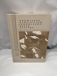 Knowledge Acquisition for Knowledge-Based Systems, Volume 1
