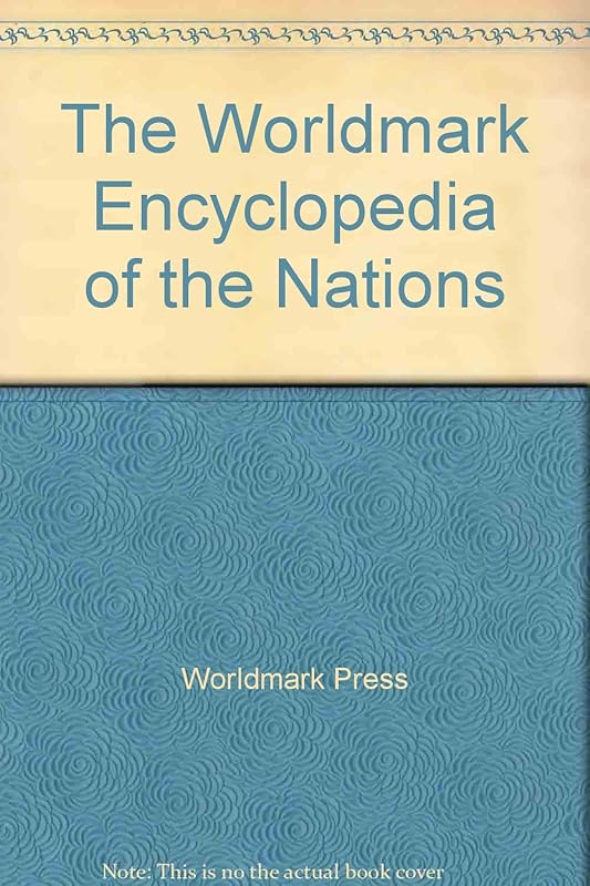 The Worldmark Encyclopedia of the Nations by Worldmark Press