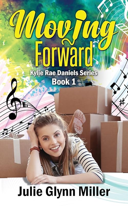 Moving Forward (Kylie Rae Daniels Series) by Julie Glynn Miller