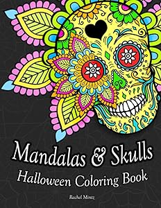 Mandalas & Skulls Halloween Coloring Book: Anti Stress Patterns of Sugar Skulls With Decorated Mandala Designs For Adults