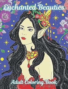 "Enchanted Beauties" Adult Coloring Book of Faries and Mystical Maidens by L. A. Graham Mason