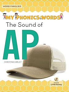 The Sound of Ap (My Phonics Words - Word Families) by Christina Earley