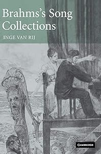 Brahms's Song Collections by Inge van Rij