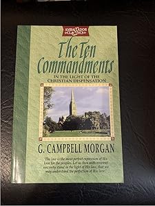 The Ten Commandments: In the light of the Christian Dispensation