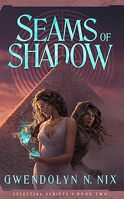 Seams of Shadow (Celestial Scripts Book 2)