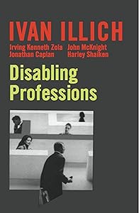 Disabling Professions (Ideas in Progress Book 1)