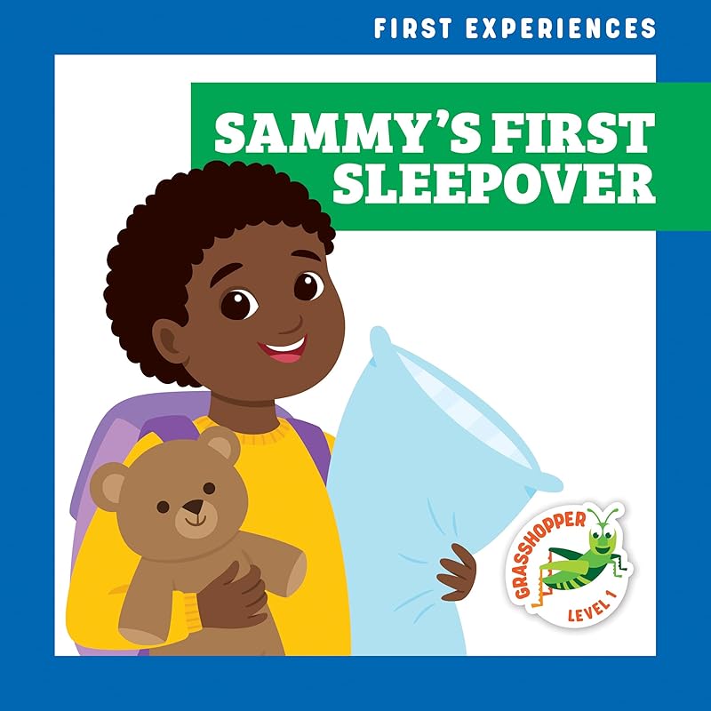 Sammy's First Sleepover (Grasshopper Books: First Experiences) (First Experiences: Grasshopper, Level 1) by Mari Schuh