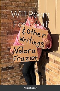 Will Poem For Food by Valora Frazier