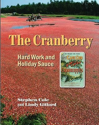 The Cranberry: Hard Work and Holiday Sauce