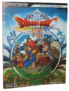 Dragon Quest VIII: Journey of the Cursed King (Bradygames Signature Series Guides)