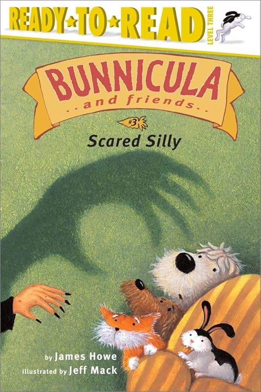 Scared Silly: Ready-to-Read Level 3 (3) (Bunnicula and Friends) by James Howe