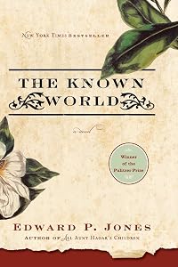 The Known World by Edward P. Jones