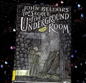 The Secret of the Underground Room: A Johnny Dixon, Professor Childermass Book