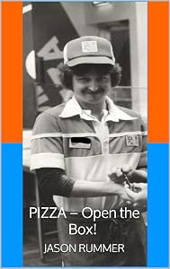 PIZZA – Open the Box! by JASON RUMMER Jason Rummer
