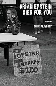 Brian Epstein Died for You by Daniel W Wright