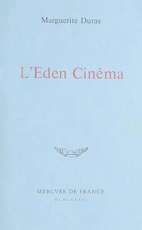 L'Eden Cinéma by Marguerite Duras