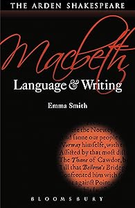 Macbeth: Language and Writing (Arden Student Skills: Language and Writing) by Emma Smith