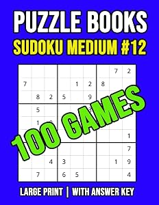 Puzzle Books Sudoku Medium #12: Games For Kids And Adults With Instructions, Gifts For Sudoku Lovers (8,5" x 11")
