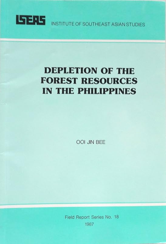 Depletion of the Forest Resources in the Philippines by Ooi Bee
