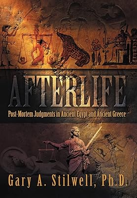 Afterlife: Post-Mortem Judgments in Ancient Egypt and Ancient Greece