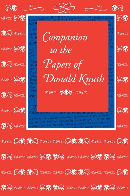 Companion to the Papers of Donald Knuth (Lecture Notes) by Donald E. Knuth