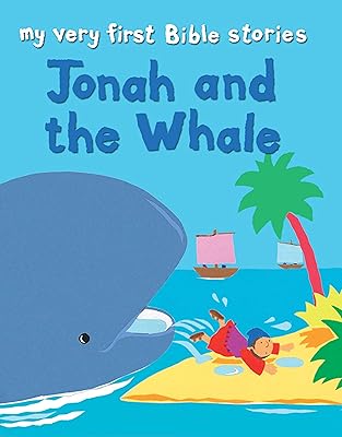 Jonah and the Whale (My Very First Bible Stories)