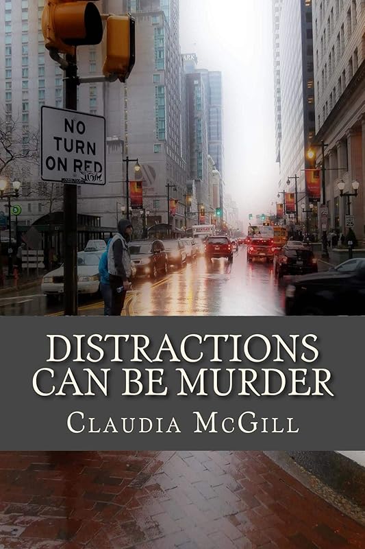 Distractions Can Be Murder by Claudia McGill