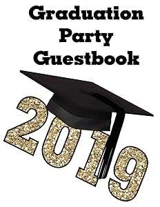Graduation Party Guestbook: Glitter Gold Print Design Guestbook, 100 pages, Create Memories When Guests Sign and Leave a Message at your Graduation Party