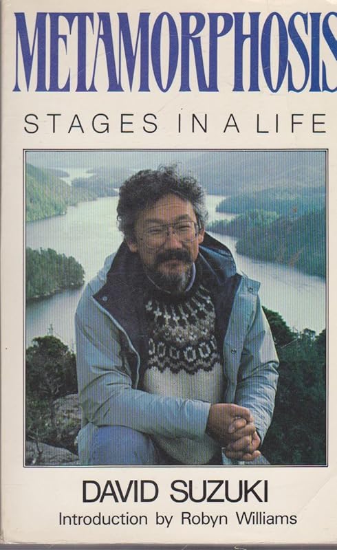 Metamorphosis by David Suzuki