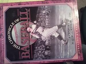 The Chronicle Of Baseball: A Century of Major League Action by John Mehno