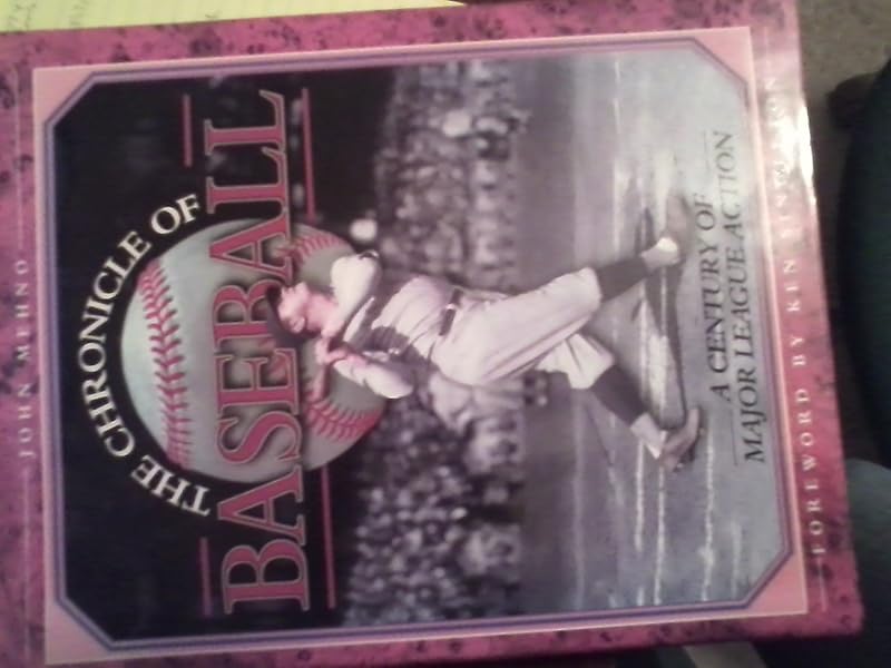 The Chronicle Of Baseball: A Century of Major League Action by John Mehno
