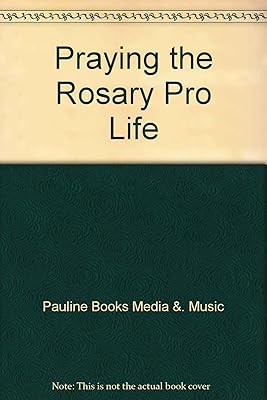 Praying the Rosary Pro Life