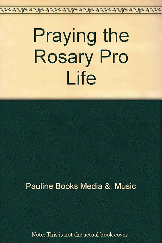 Praying the Rosary Pro Life by Pauline Books Media & Music