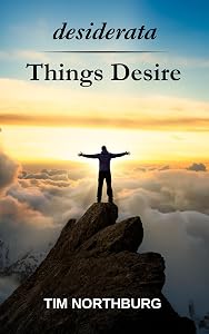 desiderata Things Desire