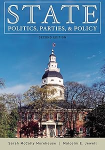 State Politics, Parties, and Policy by Sarah McCally Morehouse