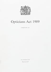 Opticians Act 1989: Elizabeth II. Chapter 44