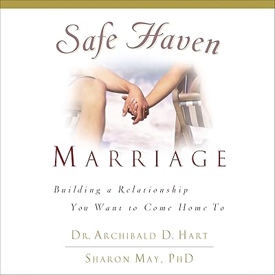 Safe Haven Marriage: A Marriage You Can Come Home To