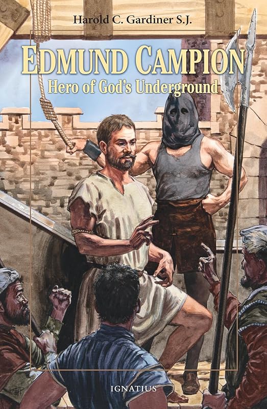 Edmund Campion: Hero of God's Underground (Vision Books) by Fr. Harold C. Gardiner S.J.
