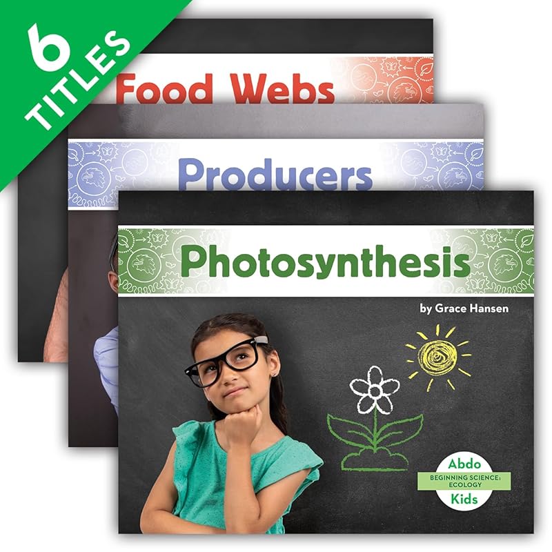 Beginning Science Ecology: Consumers / Decomposers / Food Chains / Food Webs / Photosynthesis / Producers by Grace Hansen