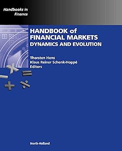 Handbook of Financial Markets: Dynamics and Evolution (ISSN) by Thorsten Hens IV