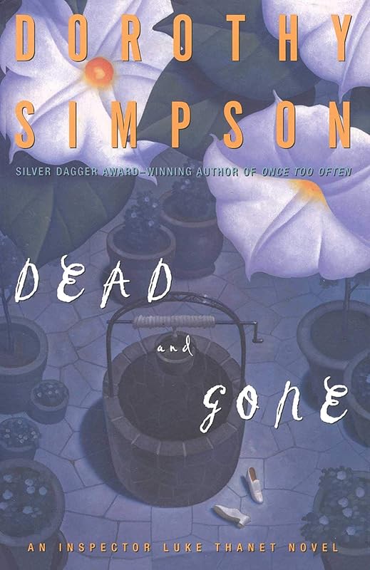 Dead and Gone: An Inspector Luke Thanet Novel (Inspector Luke Thanet Mysteries) by Dorothy Simpson