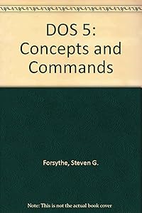 DOS 5 Concepts and Commands/5.25 IBM Disk by Steven G. Forsythe