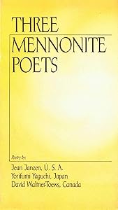 Three Mennonite Poets by Jean Janzen