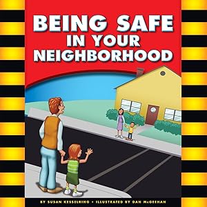 Being Safe in Your Neighborhood (Be Safe)