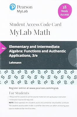 Elementary & Intermediate Algebra: Functions and Authentic Applications -- MyLab Math with Pearson eText Access Code