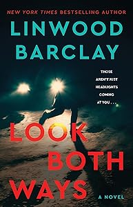 Look Both Ways: A Novel