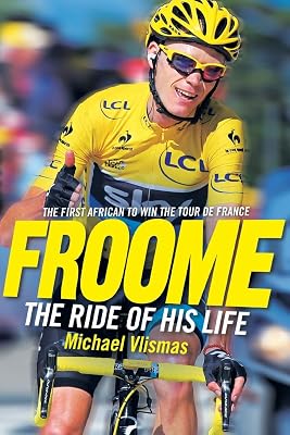 FROOME - The Ride of His Life