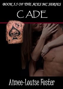 Cade (Aces MC Series Book 9) by Aimee-Louise Foster
