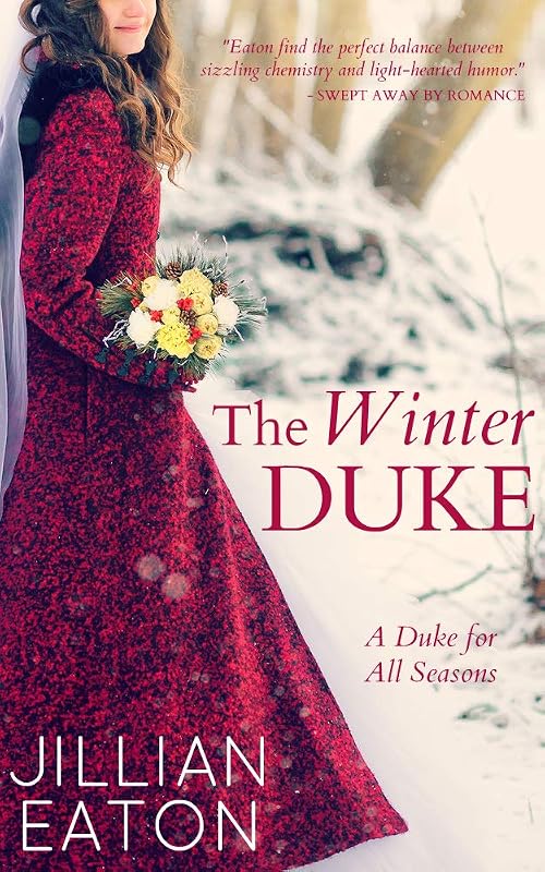 The Winter Duke (A Duke for All Seasons Book 1) by Jillian Eaton